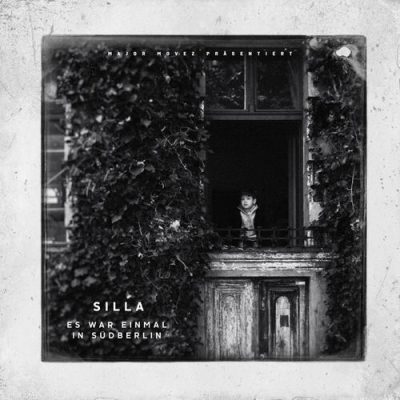 Silla – Es War Einmal In Südberlin (WEB) (2016) (320 kbps)