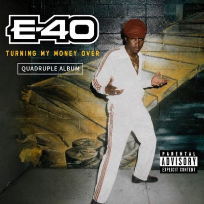E-40 – Turning My Money Over (Quadruple Album) (WEB) (2026) (FLAC + 320 kbps)