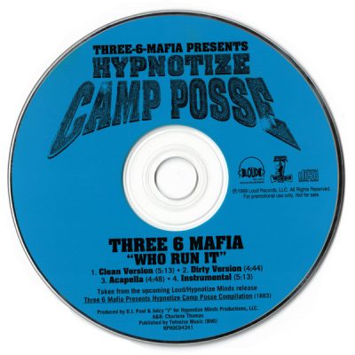 Hypnotize Camp Posse – Three 6 Mafia Presents: Who Run It (Promo CDS) (1999) (FLAC + 320 kbps)