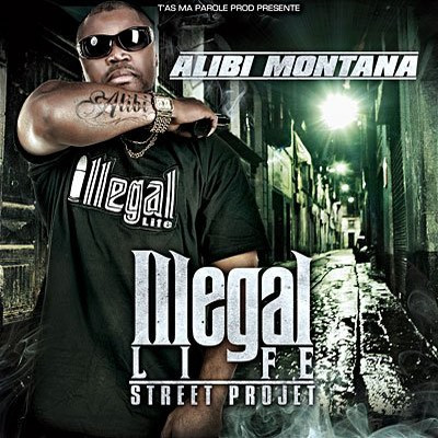 Alibi Montana – Illegal Life (CD) (2008) (FLAC + 320 kbps)