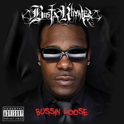 Busta Rhymes – Bussin Loose (CD) (2015) (FLAC + 320 kbps)