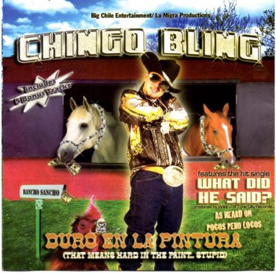 Chingo Bling – Duro En La Pintura (That Means Hard In The Paint.. Stupid) (CD) (2003) (FLAC + 320 kbps)