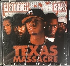 DJ 31 Degreez & Chops – Texas Massacre, Part Four (CD) (2005) (FLAC + 320 kbps)