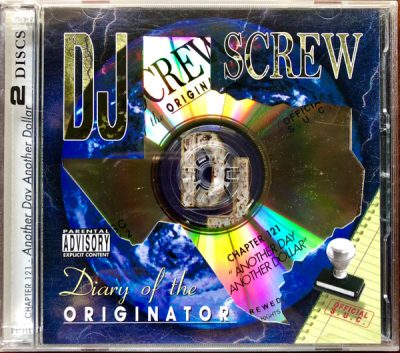 DJ Screw – Diary Of The Originator: Chapter 121 (Another Day Another Dollar) (2xCD) (2004) (FLAC + 320 kbps)