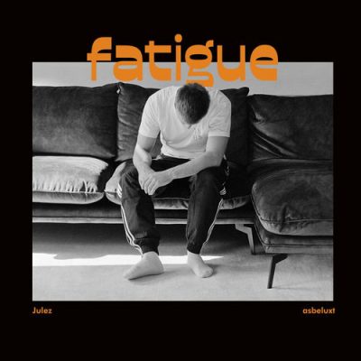Julez & Asbeluxt – Fatigue (Vinyl) (2026) (FLAC + 320 kbps)