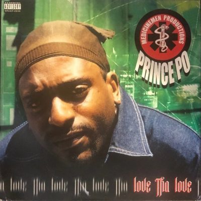 Prince Po – Love Tha Love / Medicine Men! / However U Want It (1999) (VLS) (FLAC + 320 kbps)