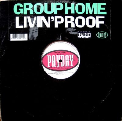 Group Home – Livin’ Proof (Reissue) (VLS) (1995-1999) (FLAC + 320 kbps)
