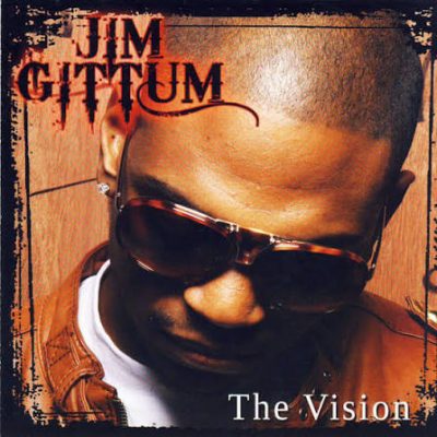 Jim Gittum – The Vision (WEB) (2008) (320 kbps)