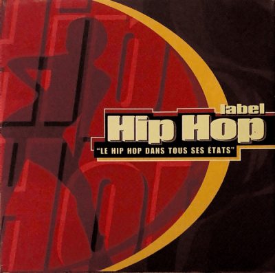 VA – Label Hip Hop: Le Hip Hop Dans Tous Ses États (CD) (1996) (FLAC + 320 kbps)