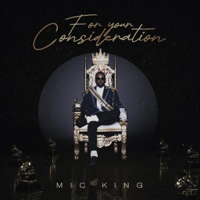 Mic King – For Your Consideration EP (WEB) (2026) (320 kbps)