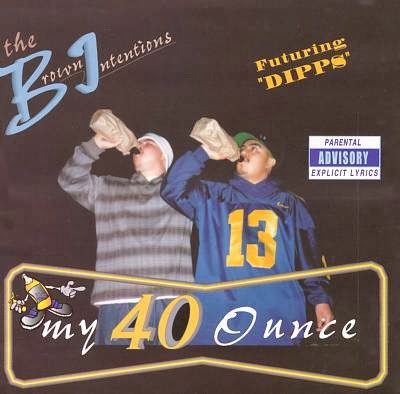 The Brown Intentions – My 40 Ounce (CD) (1998) (FLAC + 320 kbps)