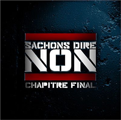 VA – Sachons Dire Non: Chapitre Final (2xCD) (2008) (FLAC + 320 kbps)