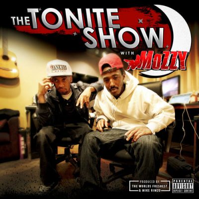 Mozzy & DJ.Fresh – The Tonite Show With Mozzy (WEB) (2013) (320 kbps)
