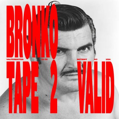 Valid – The Bronko Tape 2 (WEB) (2026) (320 kbps)