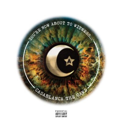 Casablanca The Gawd – You’re Now About To Witness (WEB) (2026) (320 kbps)