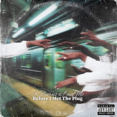 K.Burns – Before I Met The Plug EP (WEB) (2026) (320 kbps)