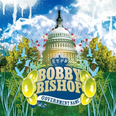 Bobby Bishop – Government Name (CD) (2005) (FLAC + 320 kbps)