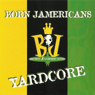 Born Jamericans – Yardcore (CDS) (1996) (FLAC + 320 kbps)