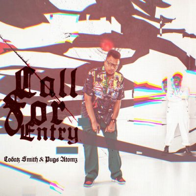 Pugs Atomz & Codak Smith – Call For Entry (WEB) (2026) (320 kbps)