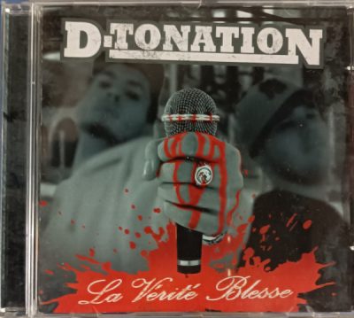 D-Tonation – La Vérité Blesse (CD) (2006) (FLAC + 320 kbps)