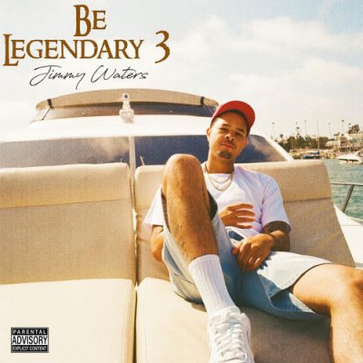 Jimmy Waters – Be Legendary 3 (WEB) (2026) (320 kbps)