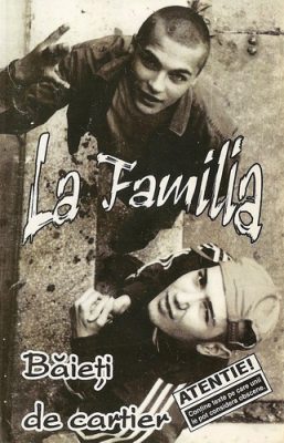 La Familia – Băieți De Cartier (Cassette) (1997) (FLAC + 320 kbps)