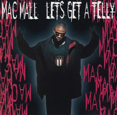 Mac Mall – Lets Get A Telly (CDS) (1996) (FLAC + 320 kbps)