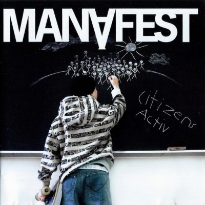 Manafest – Citizens Activ (CD) (2008) (FLAC + 320 kbps)