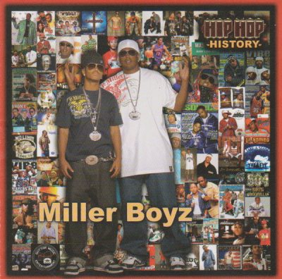 Miller Boyz – Hip Hop History (CD) (2007) (FLAC + 320 kbps)