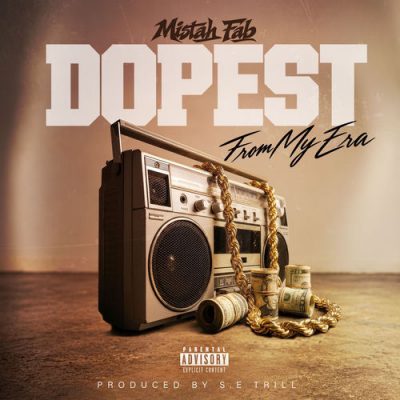 Mistah F.A.B. – Dopest From My Era (WEB) (2026) (320 kbps)
