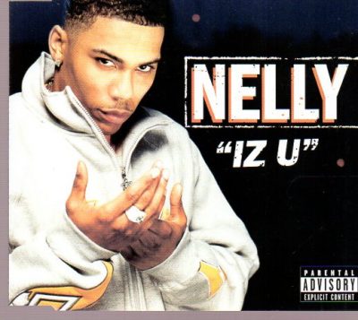 Nelly – Iz U (UK CDS) (2003) (FLAC + 320 kbps)
