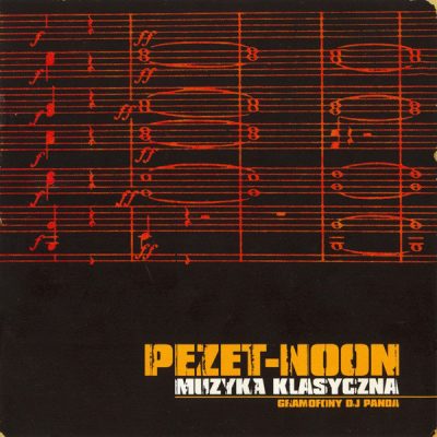 Pezet-Noon – Muzyka Klasyczna (CD) (2002) (FLAC + 320 kbps)