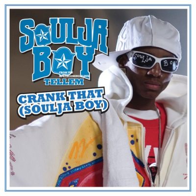 Soulja Boy – Crank That (Soulja Boy) (EU CDS) (2007) (FLAC + 320 kbps)