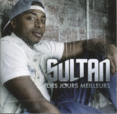 Sultan – Des Jours Meilleurs (CD) (2012) (FLAC + 320 kbps)