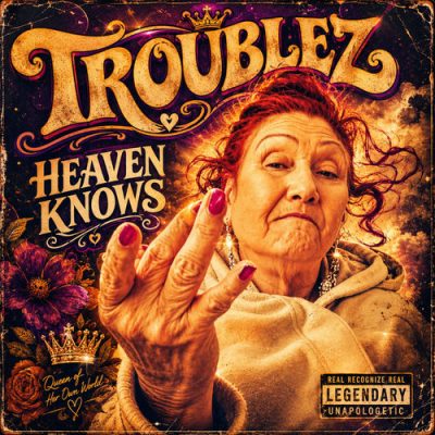 Troublez – Heaven Knows (CD) (2026) (FLAC + 320 kbps)